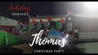 Thomas' Christmas Party - Holiday Remakes