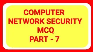 Computer Network Security MCQ Questions part 7