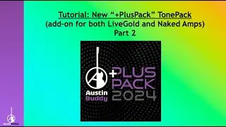 Part 2  +PlusPack 2024 Tutorial - AustinBuddy