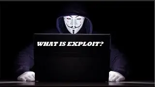 Exploit || WHAT IS EXPLOIT?