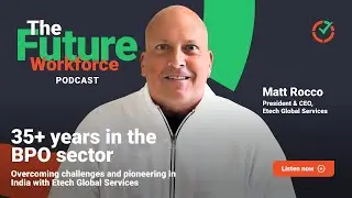 35+ years in the BPO sector — Matt Rocco on overcoming challenges and pioneering in India