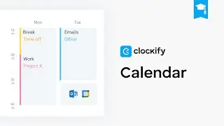 Clockify Tutorial: Calendar