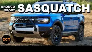 FIRST LOOK | 2025 Ford Bronco Sport "Sasquatch"