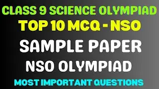 Best MCQ NSO Class 9 Science Olympiad | Class 9th Science - 2024 sample paper 