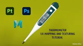 Thermometer UV Mapping and Texturing Tutorial | Maya, Substance Painter & Photoshop