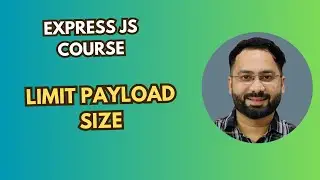 #19 Limit Payload Size in Express.js: Secure Your App from Large Payload Attacks
