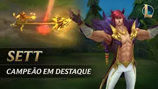 Campeão em Destaque: Sett | Mecânica de jogo - League of Legends