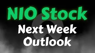 NIO Stock Analysis | Next Week Outlook | NIO Stock Price Prediction