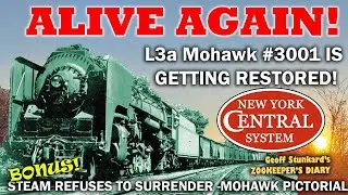NEW YORK CENTRAL RAILROAD STEAM TRAINS! NYC Mohawk 3001 Will Run Again BIG Locomotive Horsepower