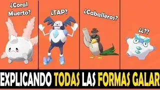 EXPLICANDO TODAS las FORMAS GALAR /Pokemon Espada y Pokemon Escudo