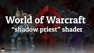 Shadow priest shader effect in Unity - World of Warcraft