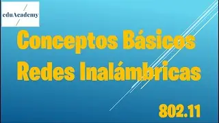 Conceptos Básicos Redes Inalámbricas
