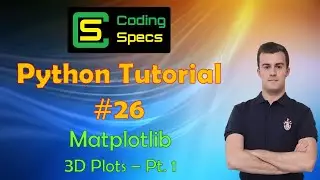 Python Tutorial #26 - Matplotlib 3D Plots - Part 1