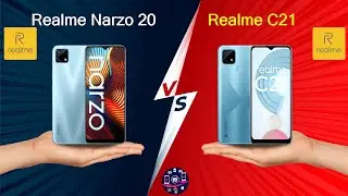 Realme Narzo 20 Vs Realme C21 - Full Comparison [Full Specifications]