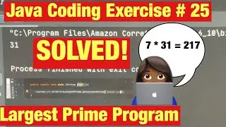 Should we find ALL Prime Numbers 1st ? - Java Coding Exercise (SOLVED) [Largest Prime Program]