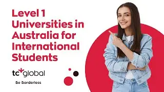 Level 1 Universities in Australia for International Students