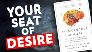 Insights from The Molecule of More by Daniel Lieberman & Michael Long