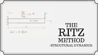 Approximate Solutions - The Ritz Method