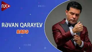 Revan Qarayev - Bade (Official Music Video)