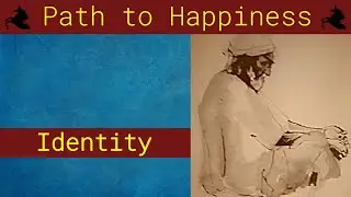 Path to Happiness - Identity