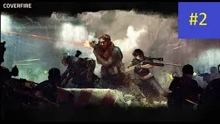 COVERFIRE CAMPAIGN GAMEPLAY #2
