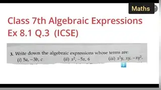 class 7th math chapter 8 | Algebraic Expressions | Ex8.1 Q3 | ICSE