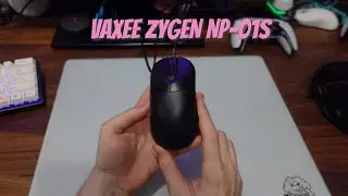 Early Impressions - Vaxee Zygen NP-01S Esports Mouse