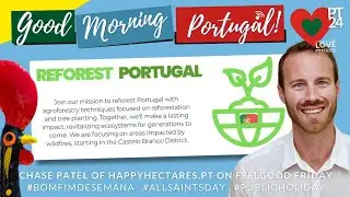 Reforest Portugal with Happy Hectares on Good Morning Portugal!