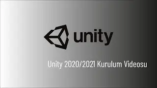 Unity 2020/2021 Kurulum - DERS 0
