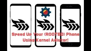 Speed Up Your (ROOTED) Phone Using Kernel Auditor (2019)
