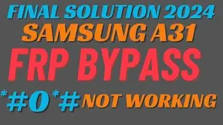 Final Solution 2023-Samsung A31 Frp Bypass without Pc|| samsung a31 remove google lock | a31 frp