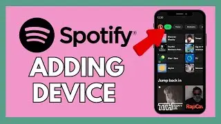 How to Add Device on Spotify 2024?