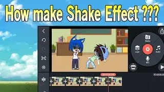 How To Make Shaking Effect In Gacha Club | KineMaster Tutorial