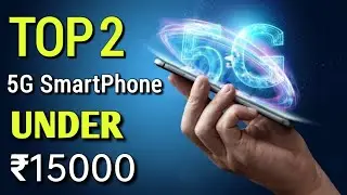 TOP 2 BEST 5G SMARTPHONE UNDER 15000 IN WORLD 2022 | BEST FOR YOU GAMING & CAMERA