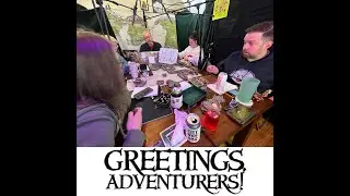 Greetings, Adventurer's! C:2 Episode 56 – THE CHASM