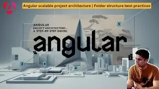 Angular Project Architecture: A Step-by-Step Guide 