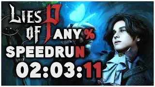 Lies of P any% Speedrun in 2h03m11s (my second run!!)