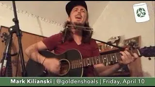 Mark Kilianski – Quarantine Cafe #10