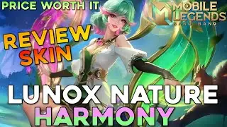 Review Skin Lunox Nature Harmony!! Price Worth It!! Mobile Legends Review New Skin Lunox Gameplay