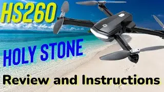 Holy Stone HS260. Just Released! Is This the Best Drone Under $89? Review and Instructions!