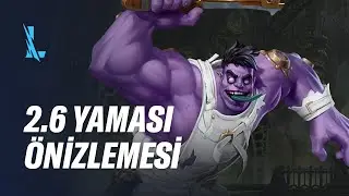 2.6 Yaması Önizlemesi - League of Legends: Wild Rift