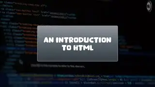 Level 2 HTML Lesson 1: Introduction to HTML