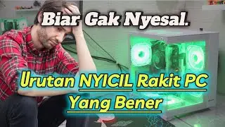 Urutan Nyicil Rakit PC Yang Benar