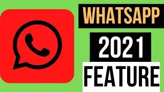 Whatsapp New Update 2021 | Latest Whatsapp Feature 2021 | Whatsapp Upcoming Features 2021.