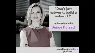 Don't just network, build a network! with Dange Durrett