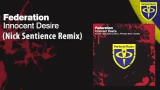 Federation - Innocent Desire (Nick Sentience Remix)