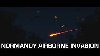 NORMANDY AIRBORNE INVASION - ARMA 3 - WW2