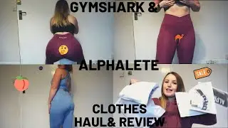 Gymshark and Alphalete Try On Haul & Review