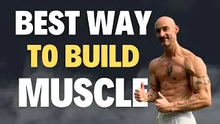 Rethinking The BEST Way To Build Muscle