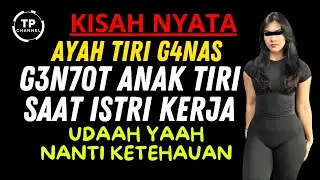 Kisah Nyata - SEORANG AYAH TIRI YANG JATUH HATI KE PADA ANAK TIRINYA SENDIRI TERNYATA... | Viral